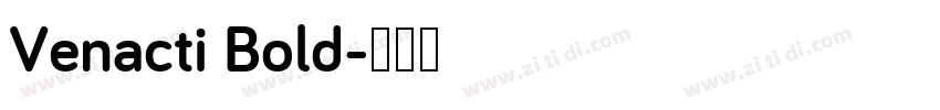 Venacti Bold字体转换